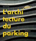 L'architecture du parking L'architecture du parking