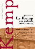Le Kemp, une enfance intra-muros Le Kemp, une enfance intra-muros