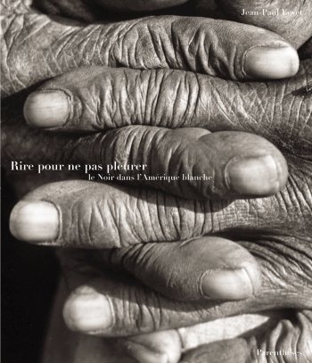 Rire pour ne pas pleurer, Le Noir dans l'Amérique blanche