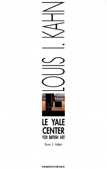 Le Yale Center for British Art (Louis I.<span class="fine"> </span>Kahn)