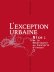 L'exception urbaine L'exception urbaine