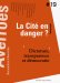 La Cité en danger ? Dictature, transparence et démocratie La Cité en danger ? Dictature, transparence et démocratie