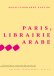Paris, librairie arabe Paris, librairie arabe