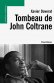 Tombeau de John Coltrane Tombeau de John Coltrane