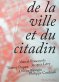 De la ville et du citadin De la ville et du citadin
