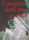 L'exception dans tous ses états L'exception dans tous ses états