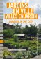 Jardins en ville, <br/>villes en jardin